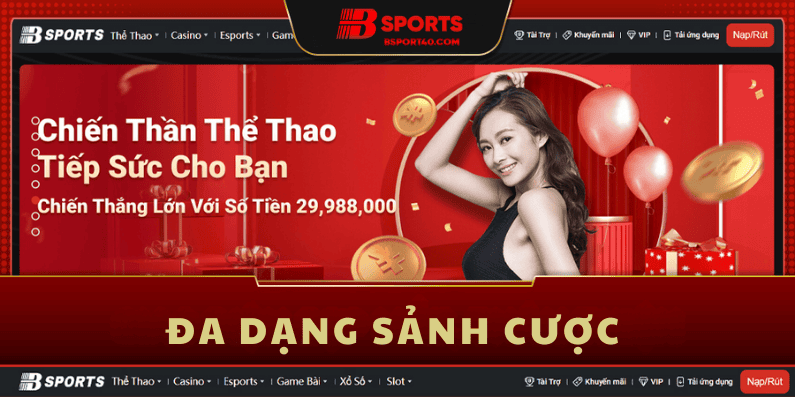 Đa dạng sảnh cược nhất hiện nay
