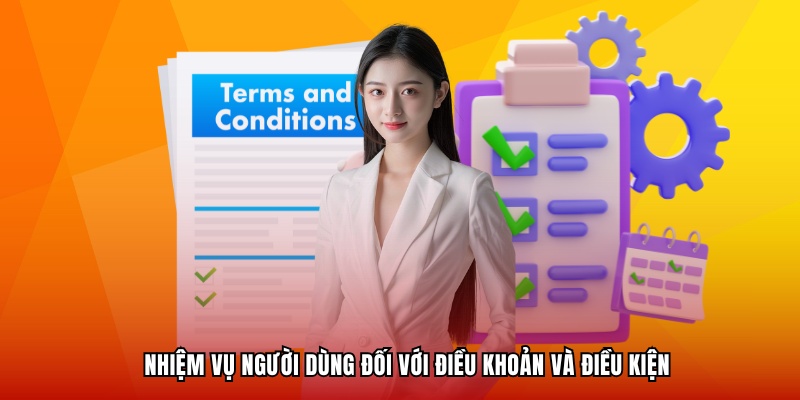 Nhiệm vụ của người dùng dịch vụ đối với điều khoản và điều kiện của hệ thống