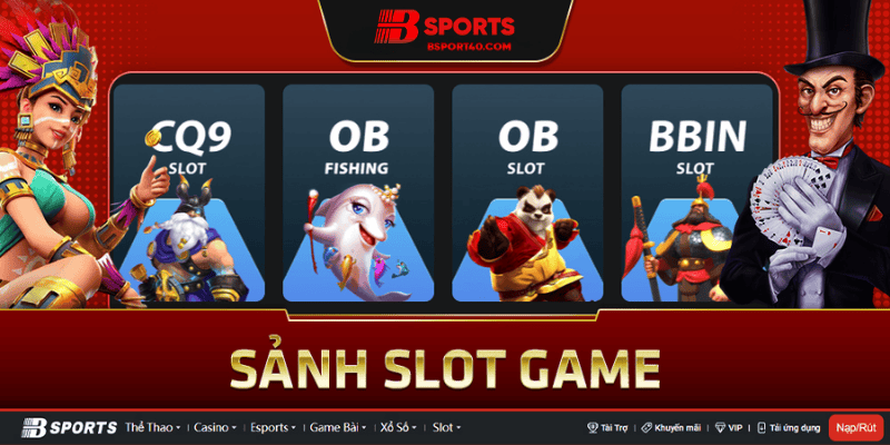 Sảnh cược slot game 