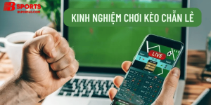 kinh nghiệm cược kèo chẵn lẻ